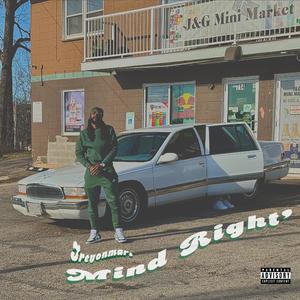 Mind Right (Explicit)