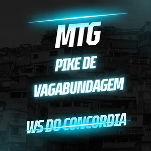 MTG Pike De Vagabundagem (Live) [Explicit]