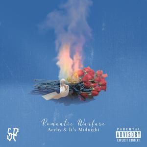 Romantic Warfare(feat. It's Midnight) (Explicit)