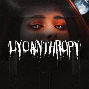 LYCANTHROPY (Explicit)