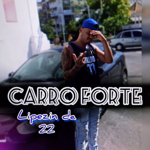 Carro Forte (Explicit)