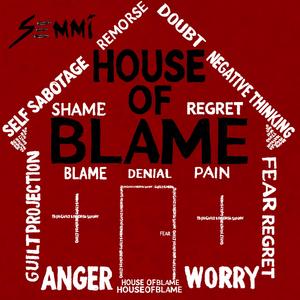 House Of Blame (Explicit)