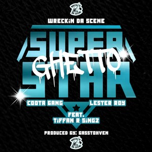 Ghetto Super Star (feat. Tiffani R. Singz)