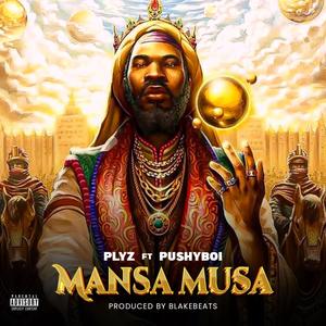 MANSA MUSA (feat. PUSHYBOI CHAMP)