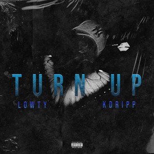 Turn Up (Explicit)