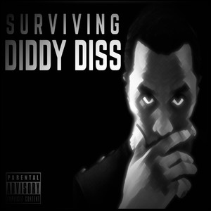 Surviving Diddy Diss (Explicit)