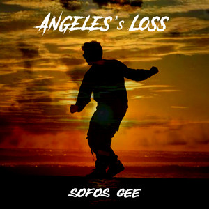 Angeles's Loss (Explicit)