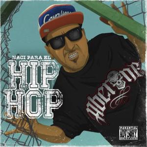 Nací para el Hip Hop (feat. J Acuña) [Explicit]