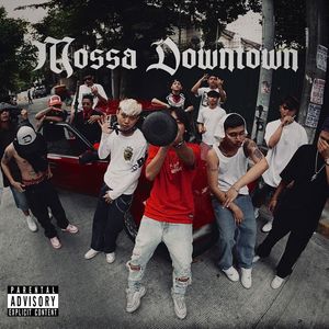 Mossa Downtown (Explicit)