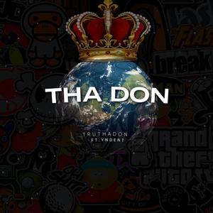 Tha Don (feat. YNDent) (Explicit)