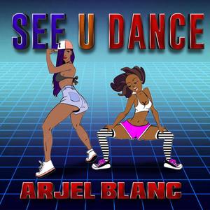 SEE U DANCE (Explicit)