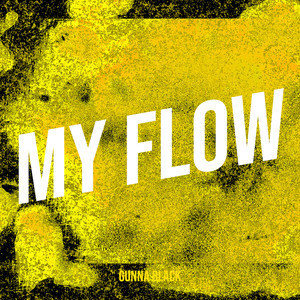 My Flow (Explicit)