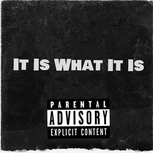 It Is What It Is (feat. Rick Ross) [Explicit]