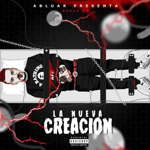 La Nueva Creacion (Explicit)