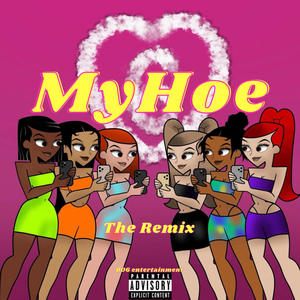 My Hoe (Remix) [Explicit]