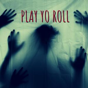 PLAY YO ROLL (feat. Noble Knight) [Explicit]