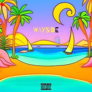 Wayside (Explicit)