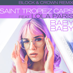 Baby Baby (Block & Crown Nu Disco Clubmix)