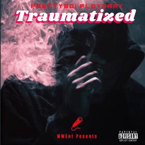 Traumatized (Explicit)