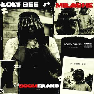 Boomerang (feat. MILASHE P13) [Explicit]