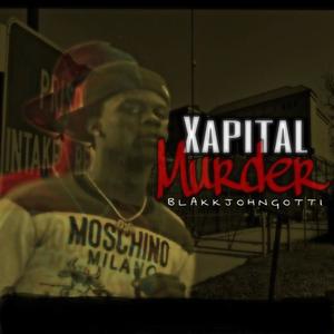 Xapital Murder (Explicit)