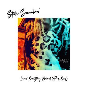 Leavin' Everything Behind (Explicit)