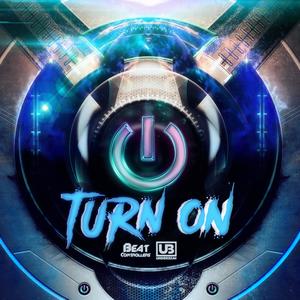 Turn on (feat. Underbeat)