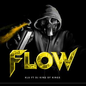 Flow (feat. Dj King of Kings|Explicit)