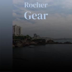 Rocher Gear