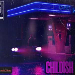 Childish (feat. LIRO) (Explicit)