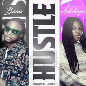 Hustle (feat. Adedoyin) [Explicit]