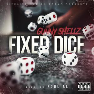 FIXED DICE (feat. FOUL AL) (Explicit)