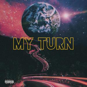 My Turn (Explicit)