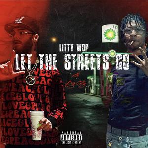 Let The Streets Go (feat. Big Celly) (Explicit)