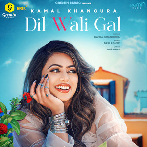 Dil Wali Gal