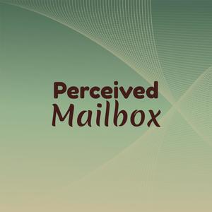 Perceived Mailbox