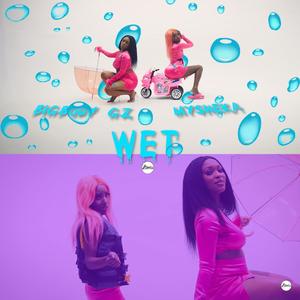 WET(feat. Big Body GZ) (Explicit)