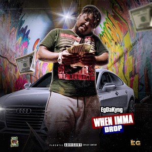 When Imma Drop (Explicit)