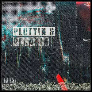 Plottin & Plannin (Explicit)