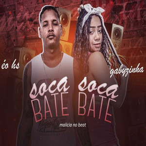 Soca Soca Bate Bate(Brega Funk) (Explicit)