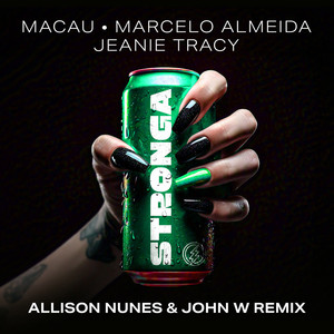STRONGA (Allison Nunes & John W Extended Remix)