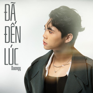 Đã Đến Lúc