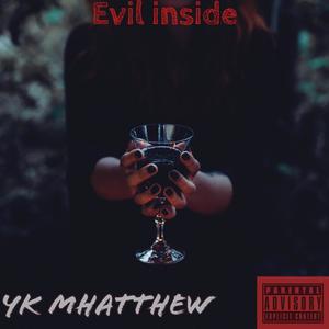 Evil Inside (Explicit)