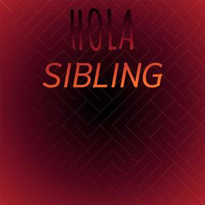 Hola Sibling