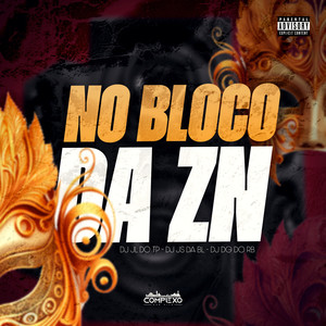 No Bloco da Zn (Explicit)