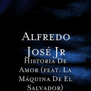 Historia De Amor (feat. La Máquina De El Salvador)