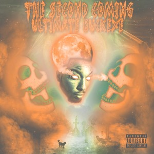 The Second Coming (Explicit)