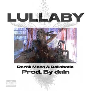 LULLABY feat. Dollabetic (Prod. By daln) [Explicit]