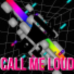 Call Me Loud (Explicit)