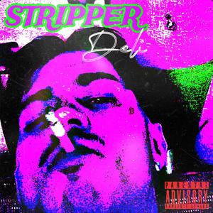 STRIPPER (feat. FLACKO) [Explicit]